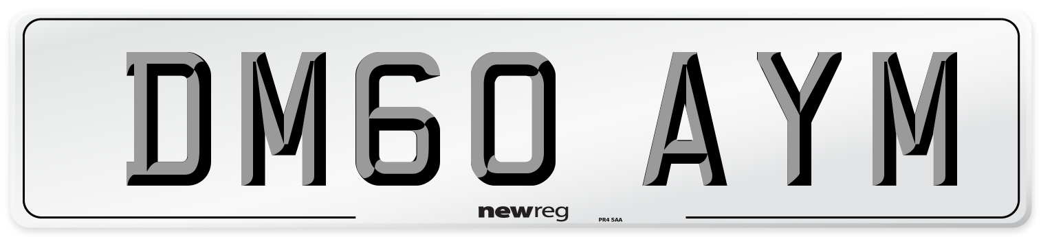 DM60 AYM Number Plate from New Reg